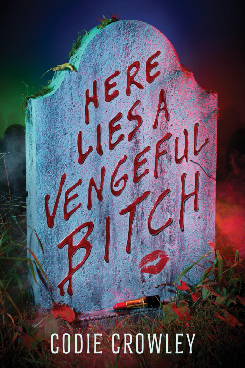 Buch Here Lies a Vengeful Bitch 