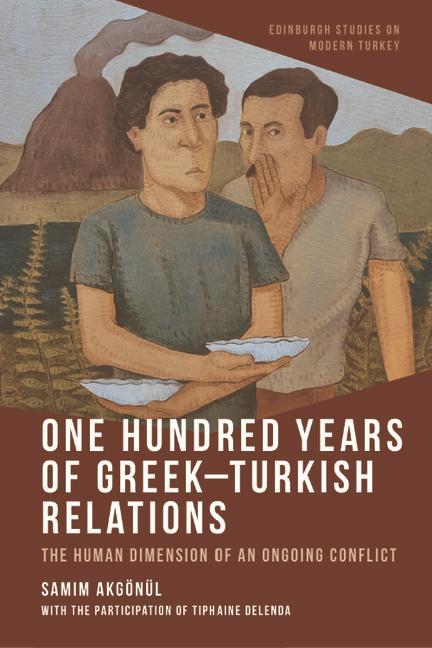 Boek One Hundred Years of Greek-Turkish Relations Akgonul