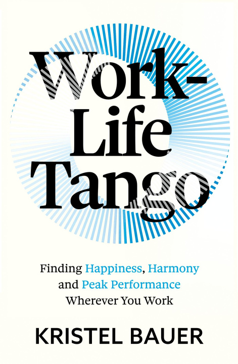 Book Work Life Tango Kristel Bauer