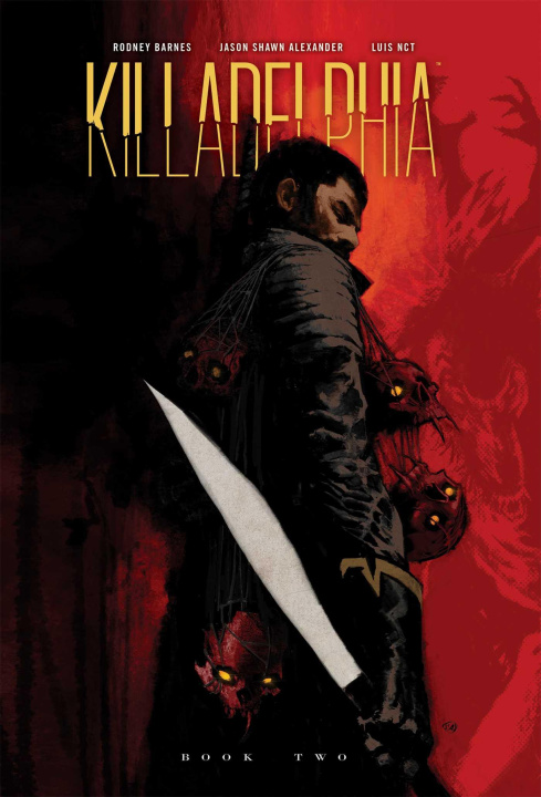 Książka Killadelphia Deluxe Edition, Book Two 