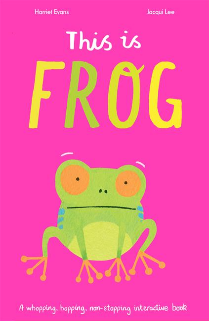 Book This Is Frog Jacqui Lee