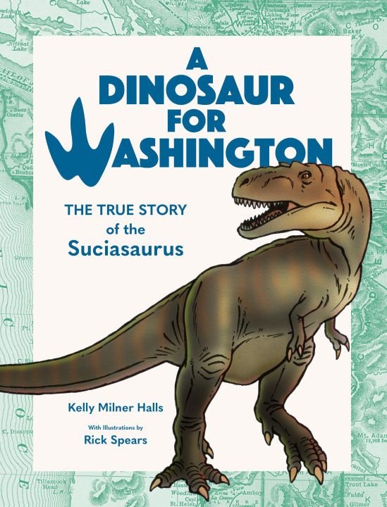 Knjiga A Dinosaur for Washington Rick Spears