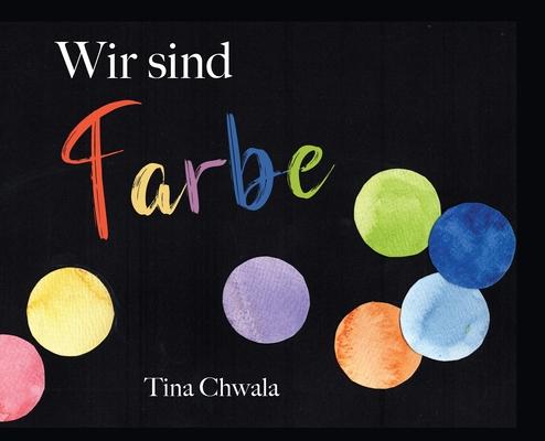 Knjiga Wir sind Farbe Tina Chwala