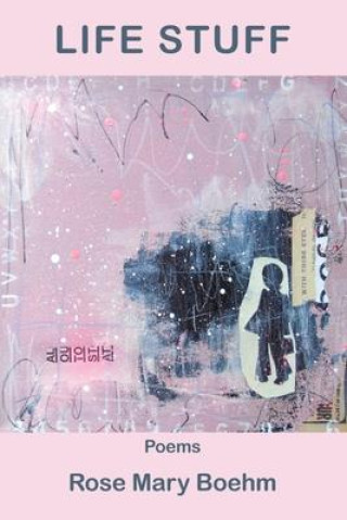 Libro Life Stuff Rose Mary Boehm