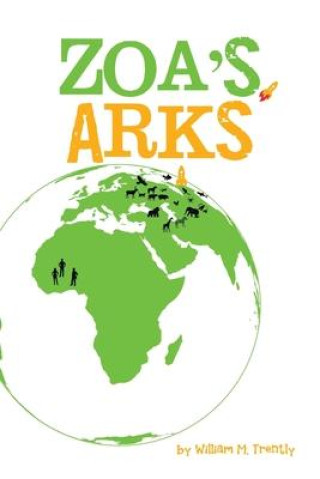 Knjiga Zoa's Arks William M. Trently