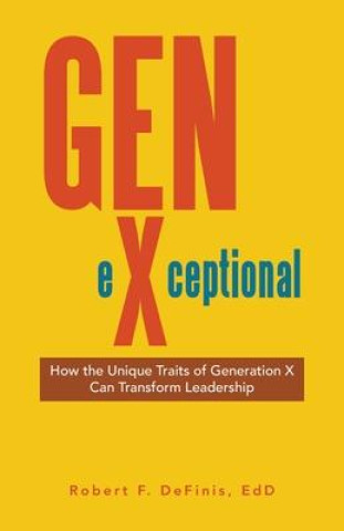 Knjiga Gen-eXceptional Robert F. DeFinis EdD
