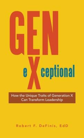 Knjiga Gen-eXceptional Robert F. DeFinis EdD