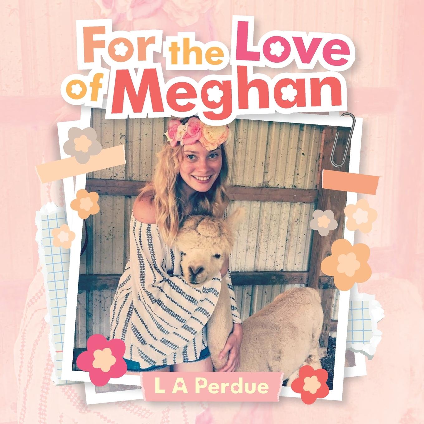 Knjiga For the Love of Meghan L A Perdue
