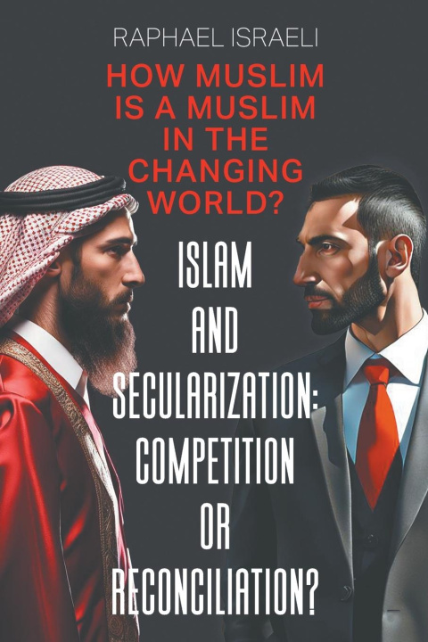Knjiga Islam and Secularization Raphael Israeli