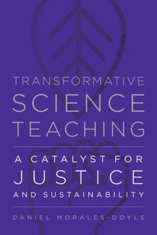 Knjiga Transformative Science Teaching Daniel Morales-Doyle