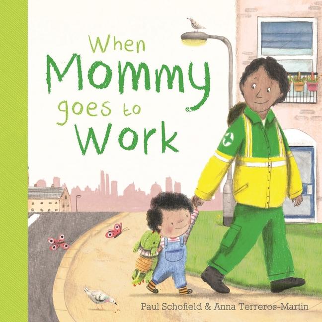 Buch When Mommy Goes to Work Anna Terreros-Martin