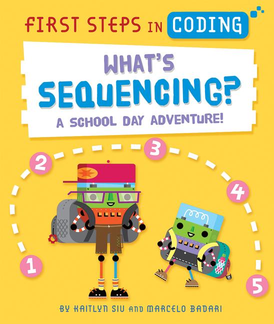 Buch What's Sequencing?: A School Day Adventure! Marcelo Badari