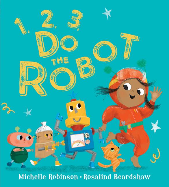 Buch 1, 2, 3, Do the Robot Rosalind Beardshaw