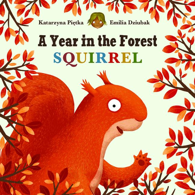 Könyv A Year in the Forest with Squirrel Emilia Dziubak