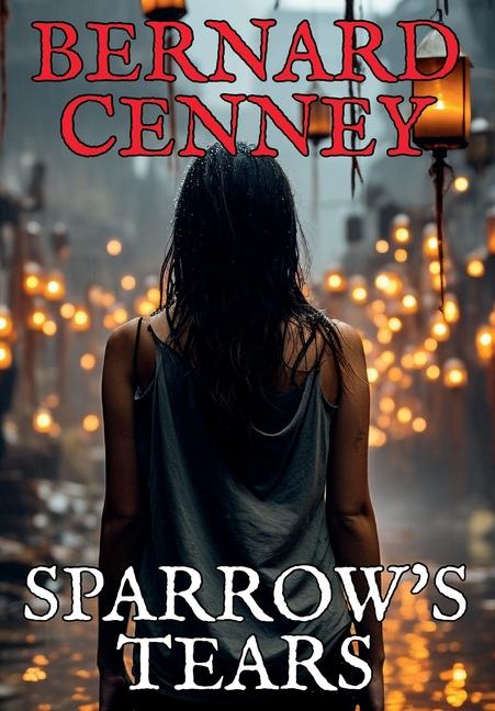 Knjiga Sparrow's Tears Bernard Cenney
