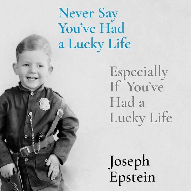 Audio Never Say You've Had a Lucky Life Fred Sanders