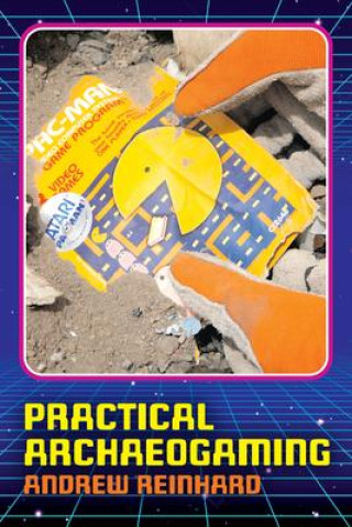 Knjiga Practical Archaeogaming 