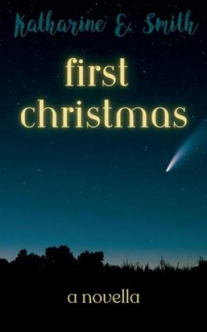 Knjiga First Christmas Katharine E. Smith