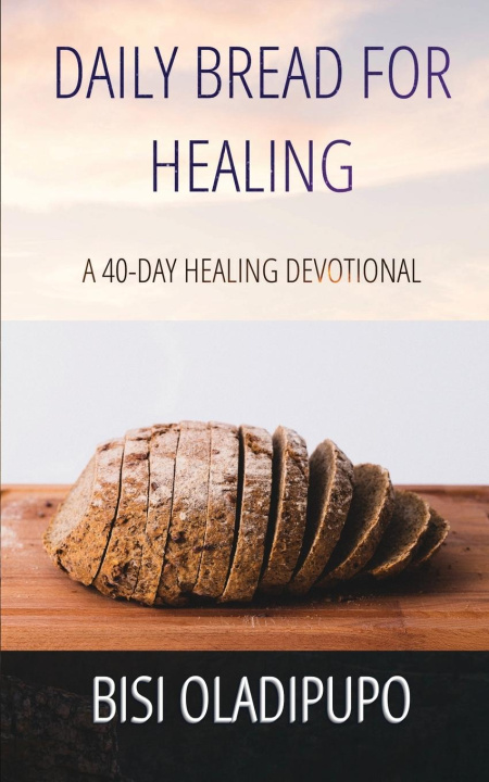 Knjiga Daily Bread for Healing Bisi Oladipupo