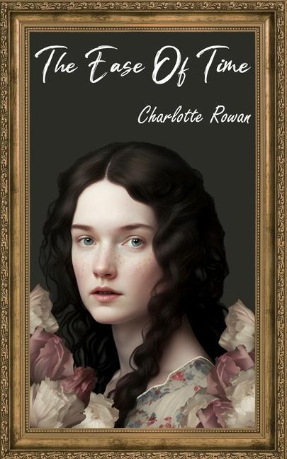 Knjiga The Ease of Time Charlotte Rowan