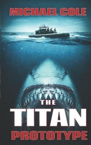 Knjiga The Titan Prototype 