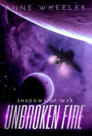 Knjiga Unbroken Fire Anne Wheeler