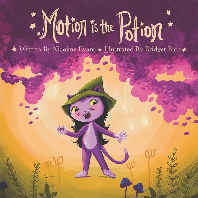 Knjiga Motion is the Potion Bridget Bick