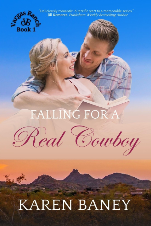 Knjiga Falling for a Real Cowboy Karen Baney