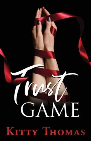 Knjiga Trust Game Kitty Thomas