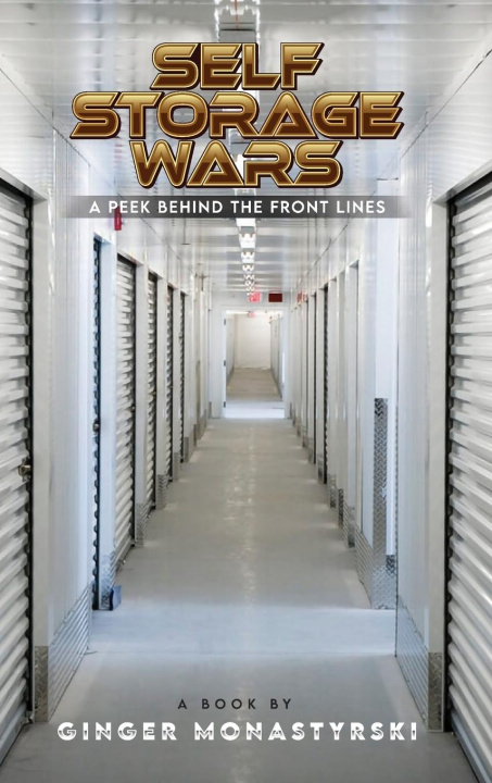 Knjiga Self Storage Wars Ginger Monastyrski