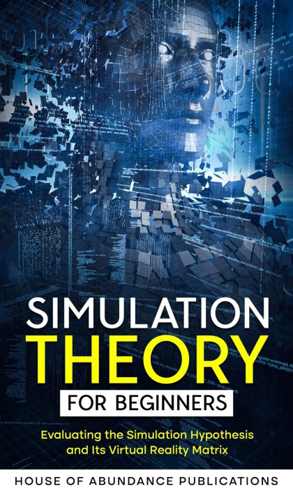 Kniha Simulation Theory for Beginners 