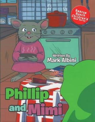 Boek Phillip and Mimi Mark Albini