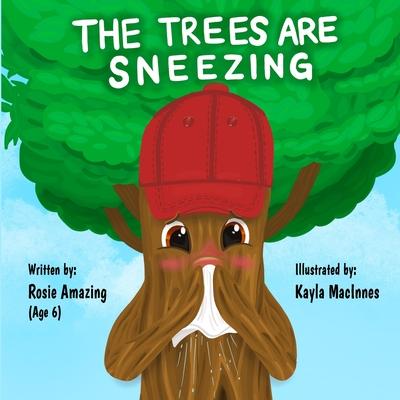 Kniha The Trees are Sneezing Kayla MacInnes