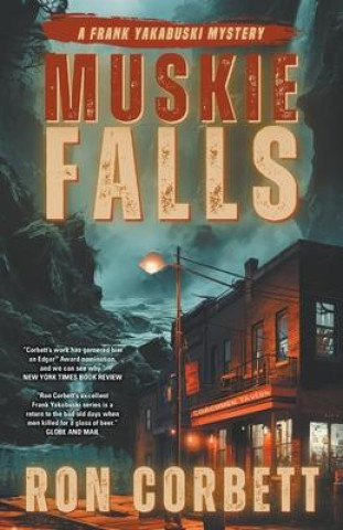 Knjiga Muskie Falls Ron Corbett