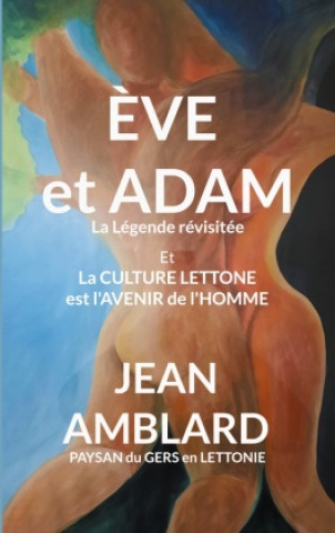 Knjiga Ève et Adam Jean Amblard paysan du Gers en Lettonie