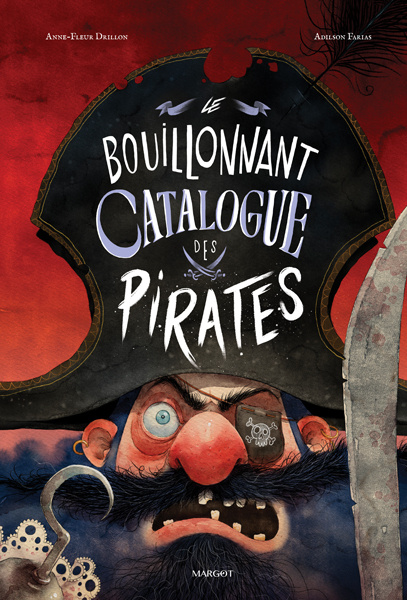 Kniha Le Bouillonnant Catalogue des pirates Farias Adilson