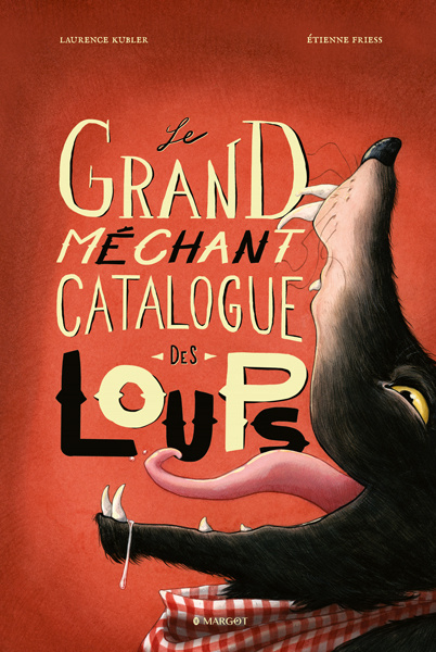 Kniha Le grand méchant catalogue des loups Friess Etienne