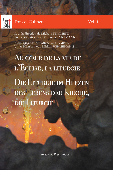 Kniha Au coeur de la vie de l'Église, la liturgie / Im Herzen des Lebens der Kirche, die Liturgie Michel Steinmetz
