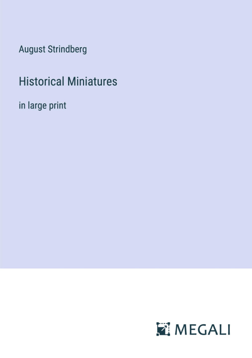 Knjiga Historical Miniatures August Strindberg