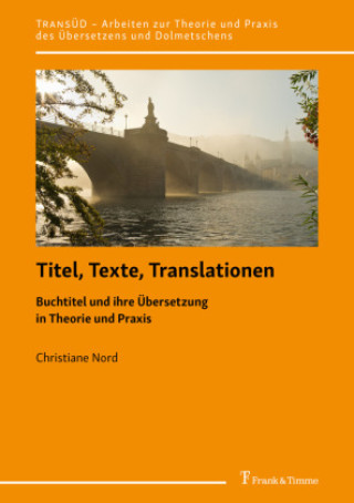 Kniha Titel, Texte, Translationen Christiane Nord