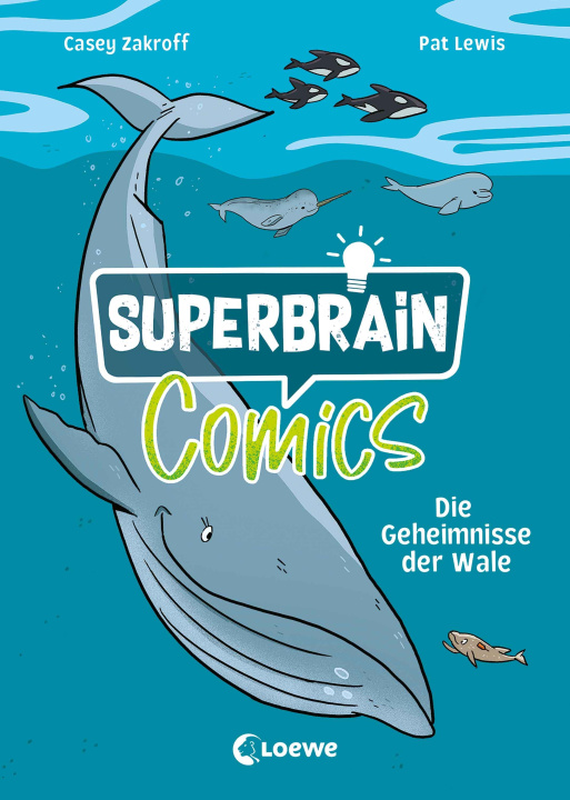 Kniha Superbrain-Comics - Die Geheimnisse der Wale Loewe Sachbuch