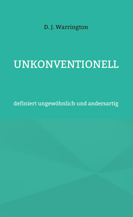 Knjiga Unkonventionell 