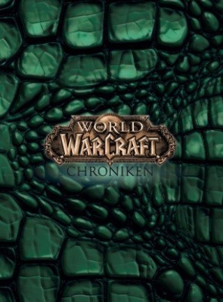 Kniha World of Warcraft: Chroniken Schuber 1 - 3 VI Blizzard Entertainment