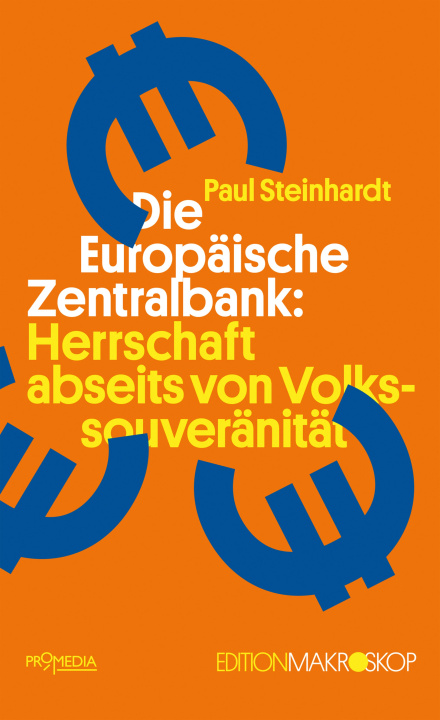 Kniha Die Europäische Zentralbank: Herrschaft abseits von Volkssouveränität 