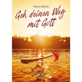 Kniha Geh deinen Weg mit Gott Petra Würth