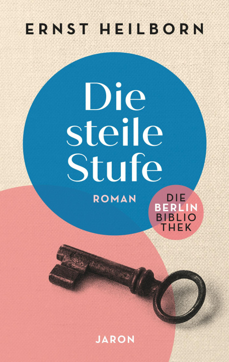 Libro Die steile Stufe Ernst Heilborn