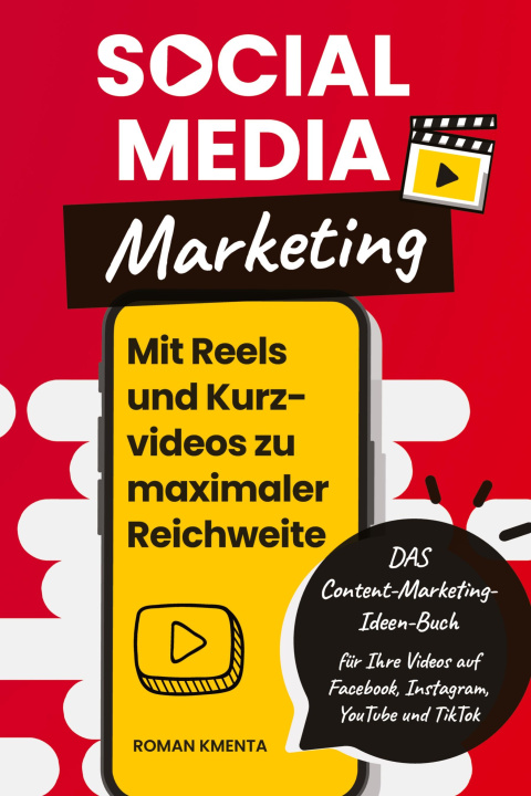 Könyv Social Media Marketing - Mit Reels und Kurzvideos zu maximaler Reichweite 