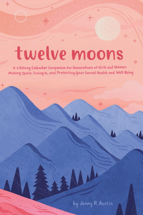 Knjiga Twelve Moons Jenny R. Austin