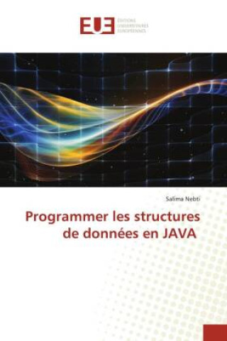 Knjiga Programmer les structures de données en JAVA Salima Nebti