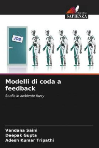 Knjiga Modelli di coda a feedback Deepak Gupta